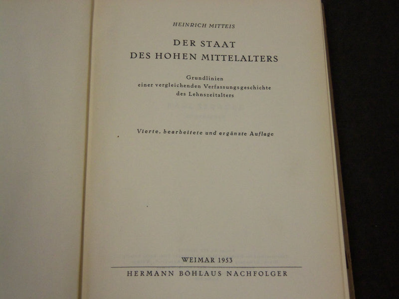 1953 DER STAAT DES HOHEN MITTELLATERS VOLUME BY HEINRICH MITTEIS - KD 1522H