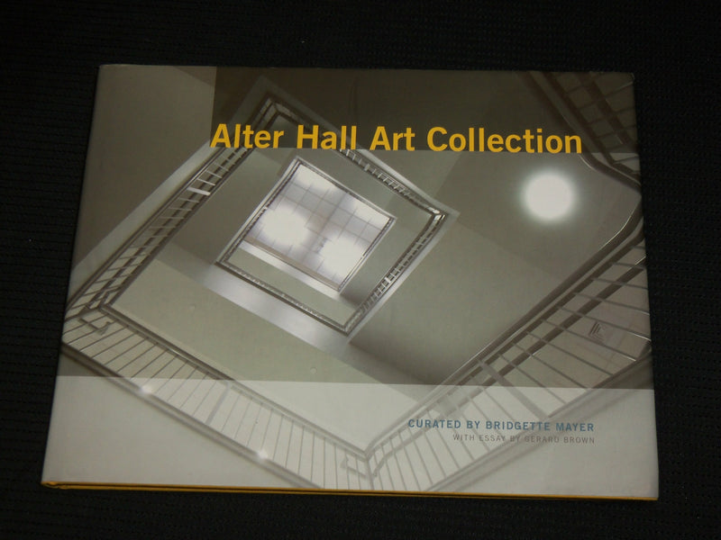 2010 ALTER HALL ART COLLECTION HARDCOVER BOOK BY BRIDGETTE MAYER - R 708Z
