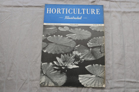 1945 JUNE 15 HORTICULTURE ILLUSTRATED MAGAZINE - NICE SCENERY COVER - ST 1013I