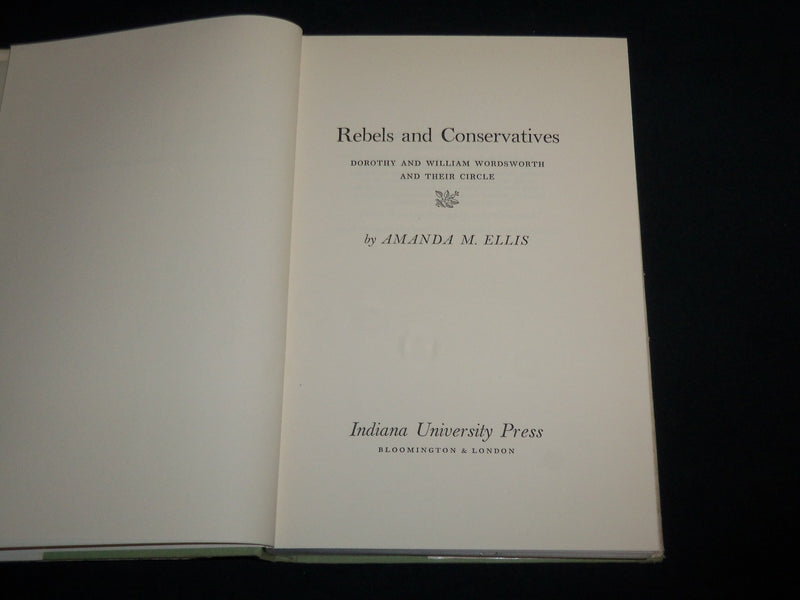 1967 REBELS AND CONSERVATIVES HARDCOVER BY AMANDA M. ELLIS - KD 6883