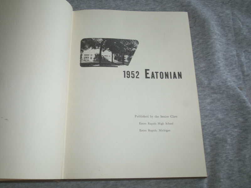 1952 EATONIAN EATON RAPIDS HIGH SCHOOL YEARBOOK - EATON RAPIDS, MI - YB 2574