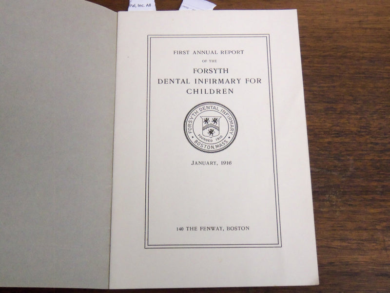 1916 FORSYTH DENTAL INFIRMARY FOR CHILDREN FIRST ANNUAL REPORT - K 1211