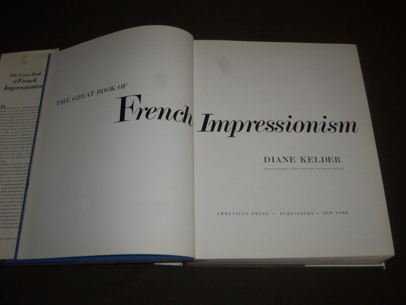 1980 THE GREAT BOOK OK FRENCH IMPRESSIONISM BY DIANE KELDER - I 911