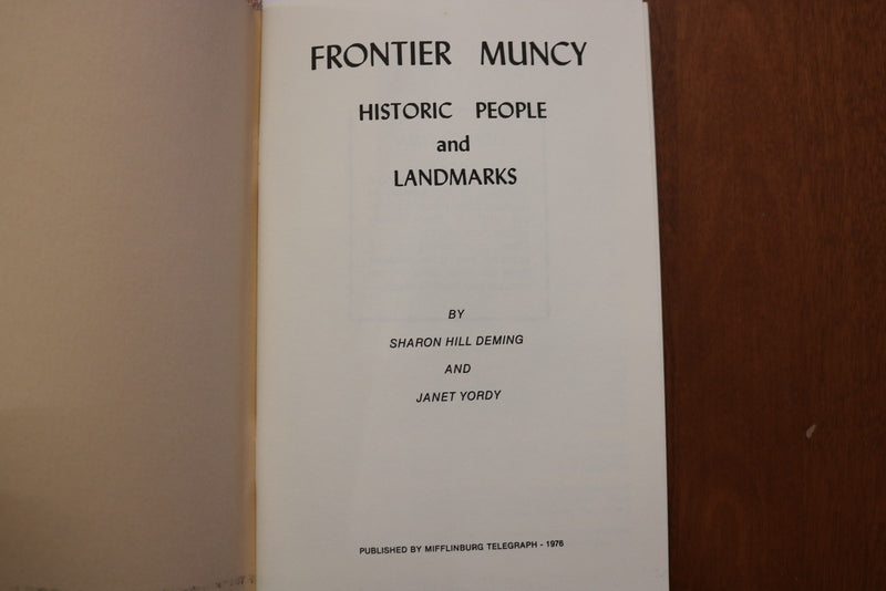 1976 FRONTIER MUNCY - HISTORICAL, PEOPLE, LANDMARKS - SOFTCOVER BOOK - K 3185