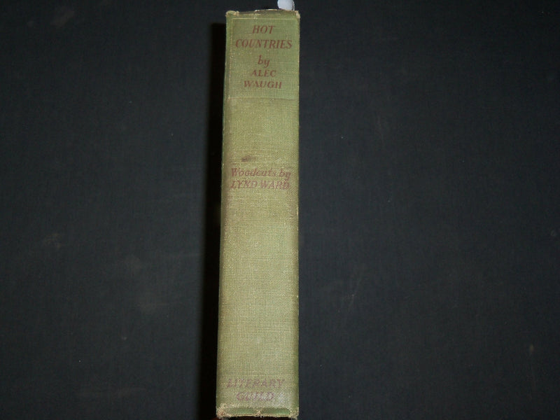 1930 HOT COUNTRIES HARDCOVER BOOK BY ALEC WAUGH - WOODCUTS BY WARD - KD 6519