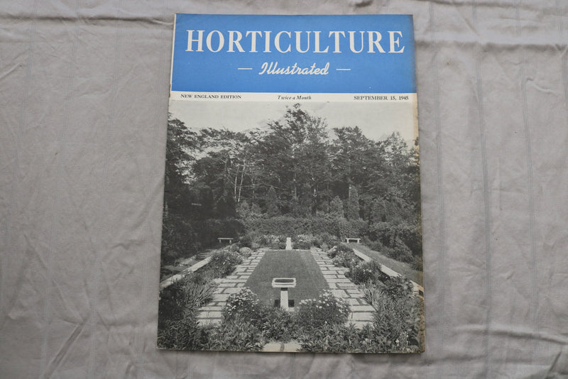 1945 SEP 15 HORTICULTURE ILLUSTRATED MAGAZINE - NICE SCENERY COVER - ST 1013K
