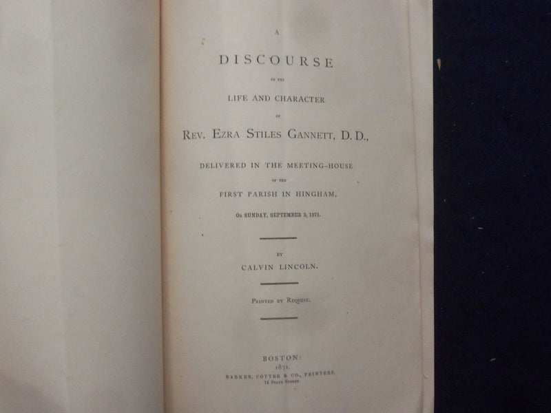 1871 REV. EZRA STILES GANNETT DISCOURSE SOFTCOVER BOOKLET - K 248