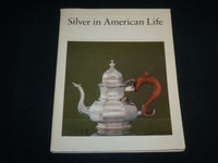 1979 SILVER IN AMERICAN LIFE SOFTCOVER BOOK BY WARD & WARD - I 2021