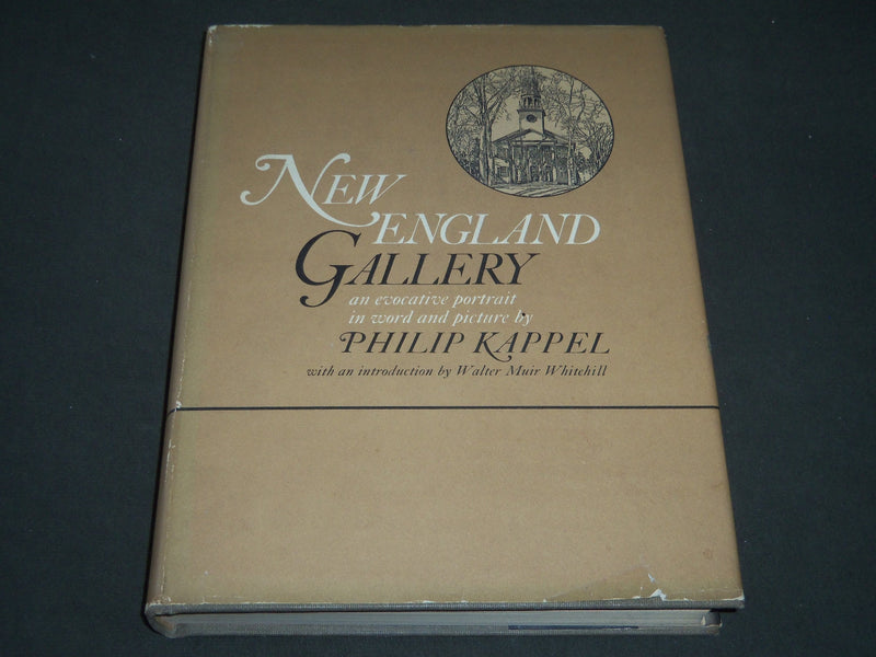 1966 NEW ENGLAND GALLERY BY PHILIP KAPPEL FIRST EDITION BOOK - I 446
