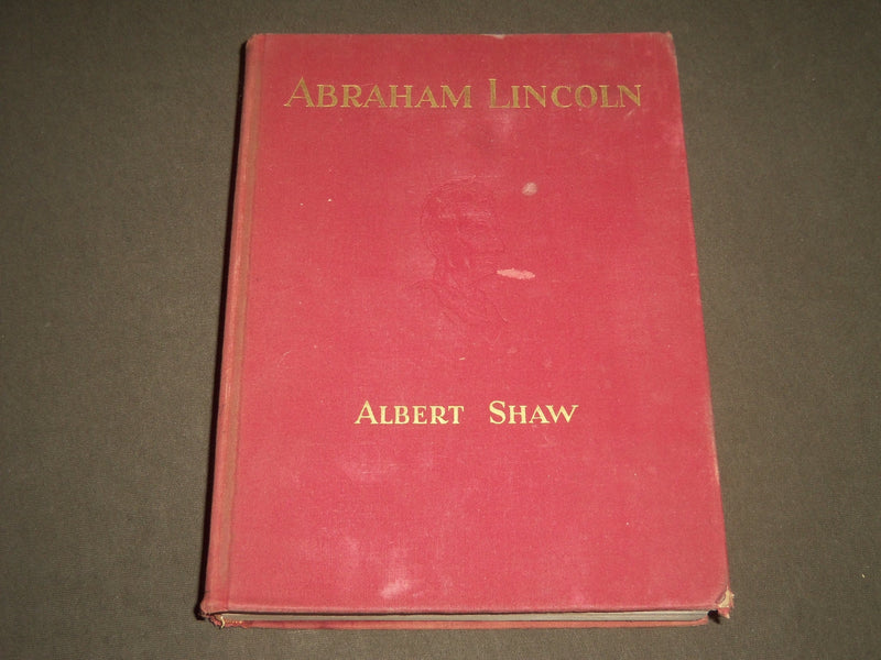 1929 ABRAHAM LINCOLN HIS PATH TO THE PRESIDENCY BOOK BY ALBERT SHAW - I 1271