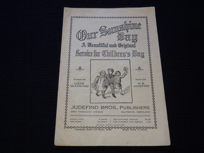 1909 OUR SUNSHINE DAY BOOK BY LIZZIE DEARMOND - JUDEFIND - J 7405