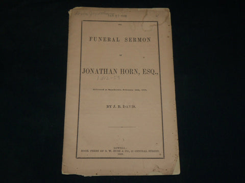 1859 THE FUNERAL SERMON OF JONATHAN HORN, ESQ., BY J. B. DAVIS - J 6080