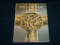 1994 THE CLOISTERS CROSS ITS ART AND MEANING HARDCOVER BOOK - R 702X