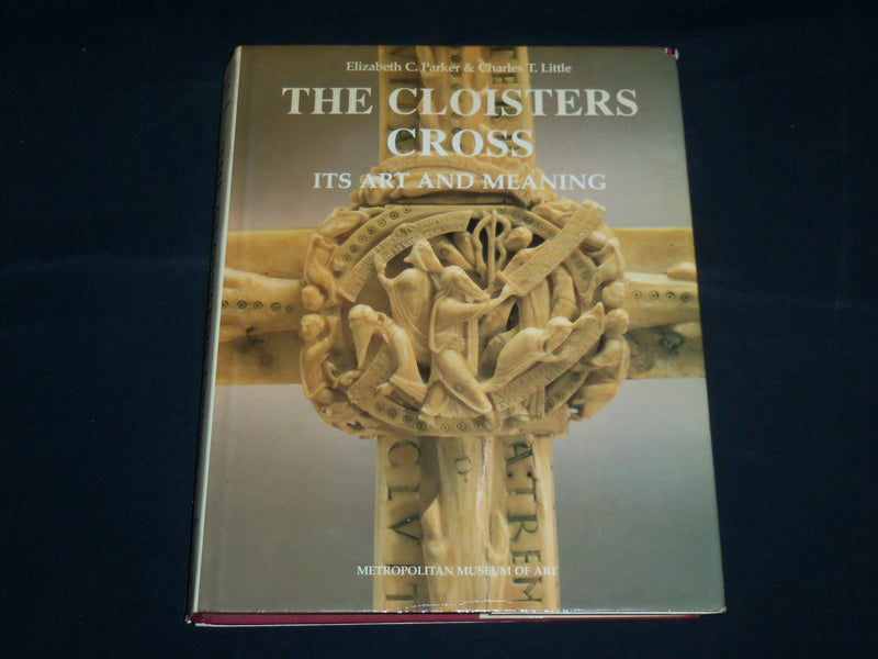 1994 THE CLOISTERS CROSS ITS ART AND MEANING HARDCOVER BOOK - R 702X