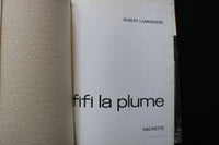1965 FIFI LA PLUME SOFTCOVER BOOK BY ALBERT LAMORISSE - FRENCH - K 2310