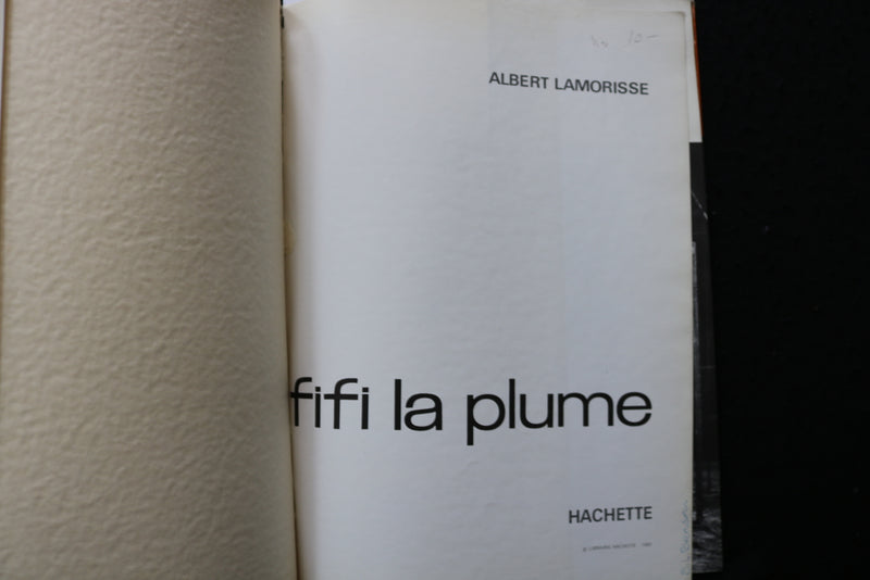 1965 FIFI LA PLUME SOFTCOVER BOOK BY ALBERT LAMORISSE - FRENCH - K 2310