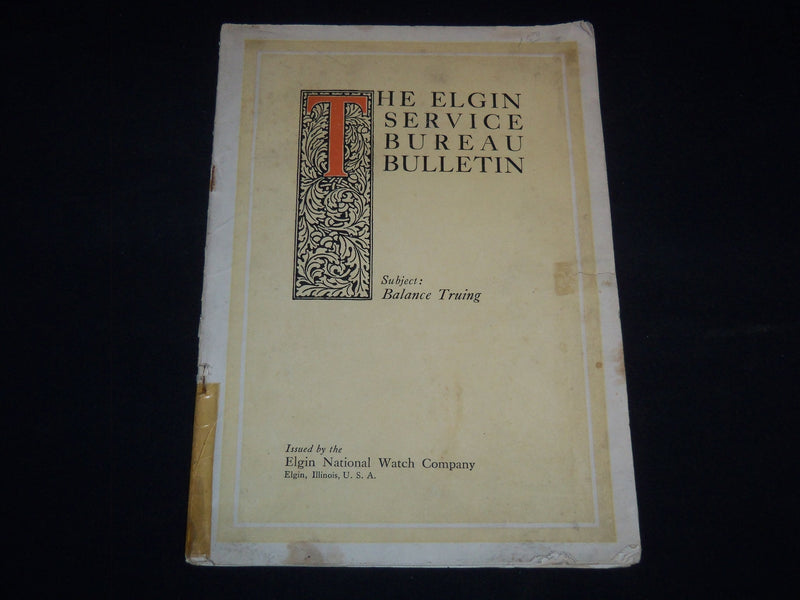1930'S-1940'S THE ELGIN SERVICE BUREAU BULLETIN - BALANCE TRUING - J 9144