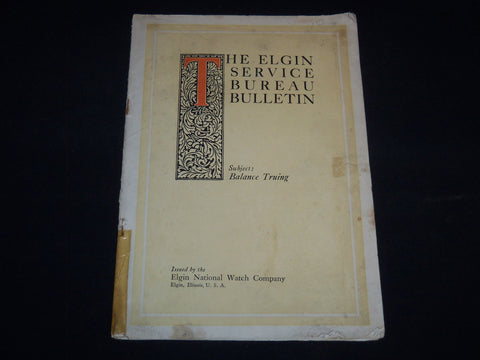 1930'S-1940'S THE ELGIN SERVICE BUREAU BULLETIN - BALANCE TRUING - J 9144