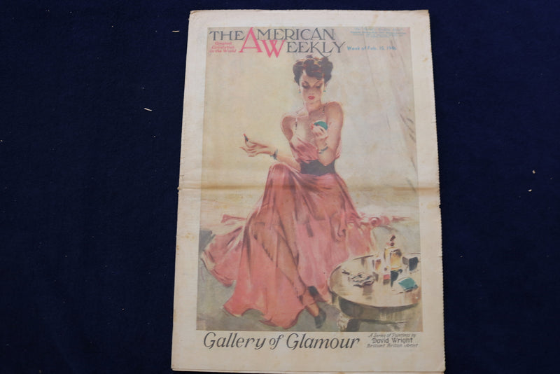 1946 FEBRUARY 10 AMERICAN WEEKLY MAGAZINE - GALLERY OF GLAMOUR COVER - E 22629