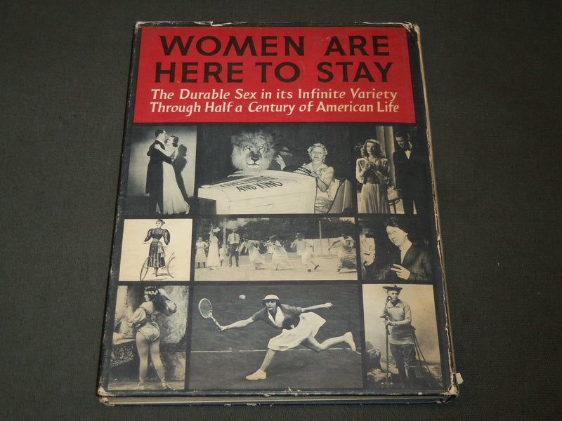 1949 WOMEN ARE HERE TO STAY HARDCOVER BOOK BY AGNES ROGERS - KD 6258