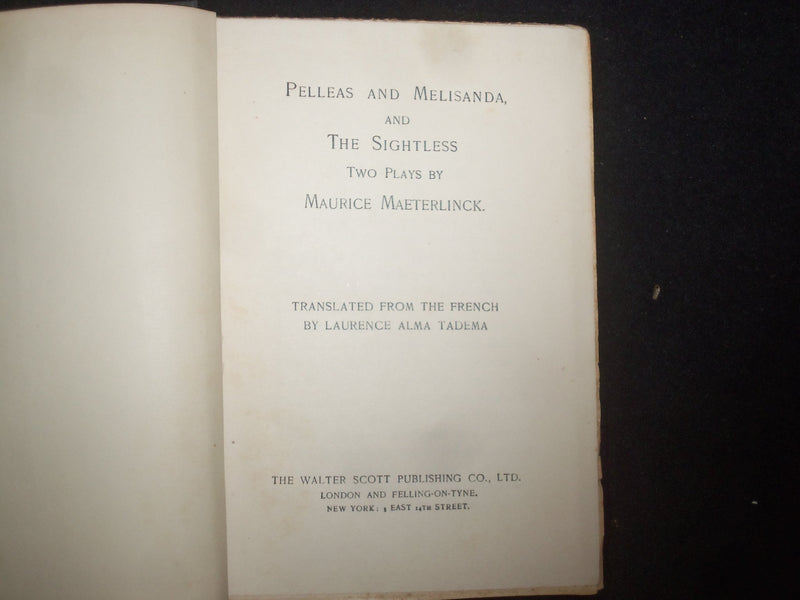 1914 PELLEAS AND MELISANDA, AND THE SIGHTLESS HARDCOVER BOOK BY - KD 9216