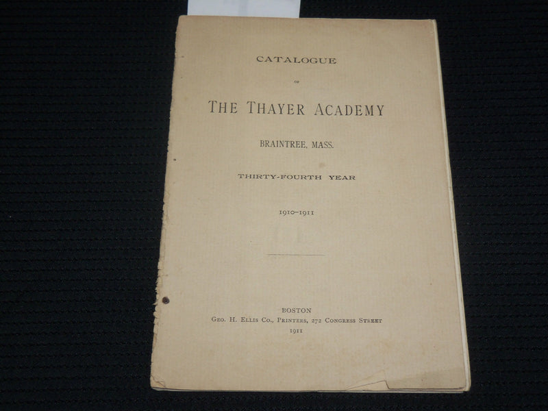 1911 THE THAYER ACADEMY 34TH YEAR CATALOGUE - BRAINTREE MASSACHUSETTS - J 7094
