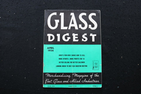 1954 APRIL GLASS DIGEST MAGAZINE - SP 4188G