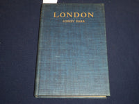 1937 LONDON BY SIDNEY DARK HARDCOVER BOOK - JOSEPH PENNELL ILLUS. - KD 3983K