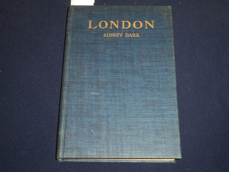 1937 LONDON BY SIDNEY DARK HARDCOVER BOOK - JOSEPH PENNELL ILLUS. - KD 3983K