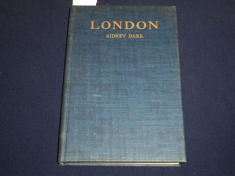1937 LONDON BY SIDNEY DARK HARDCOVER BOOK - JOSEPH PENNELL ILLUS. - KD 3983K