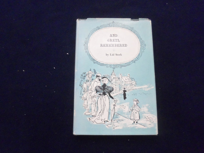 1958 AND GRETL REMEMBERED HARDCOVER BOOK - INSCRIBED BY LISL STORK - KD 8554