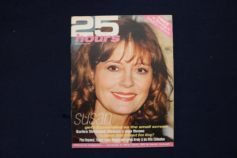 2005 FEBRUARY 6 25 HOURS MAGAZINE - SUSAN SARANDON COVER - E 18216