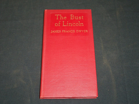 1912 THE BUST OF LINCOLN DWYER BY JAMES FRANCIS DWYER - KD 5914