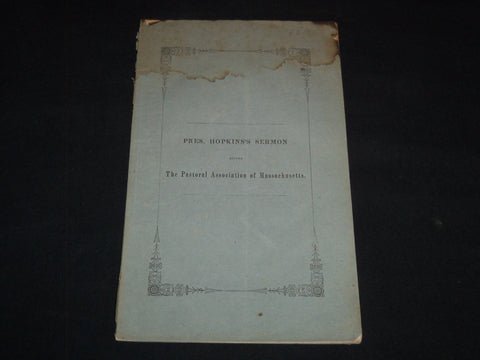 1843 PRES. HOPKINS'S SERMON - PASTORAL ASSOCIATION OF MASSACHUSETTS - J 9001
