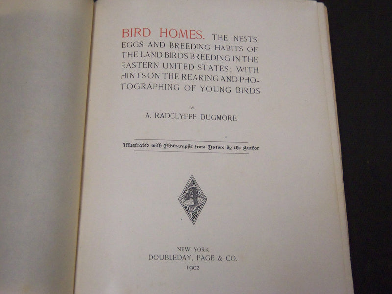 1902 BIRD HOMES EGGS & BREEDING BY A. R. DUGMORE - GREAT ILLUSTRATIONS - KD 33