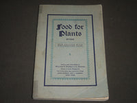 1907 FOOD FOR PLANTS EDITED BY WILLIAM S. MYERS SOFTCOVER BOOK - J 2529