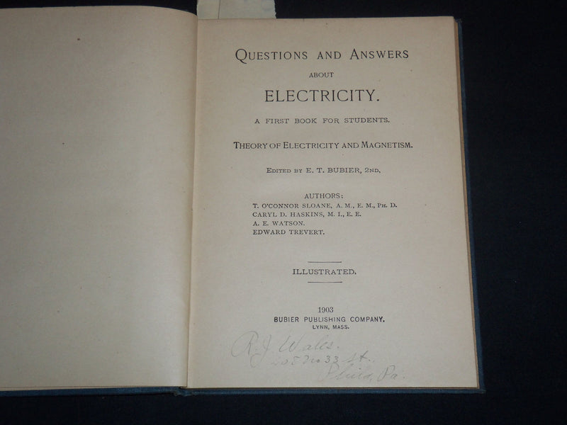 1903 QUESTIONS AND ANSWERS ABOUT ELECTRICITY BOOK BY E. T. BUBIER - KD 5294M