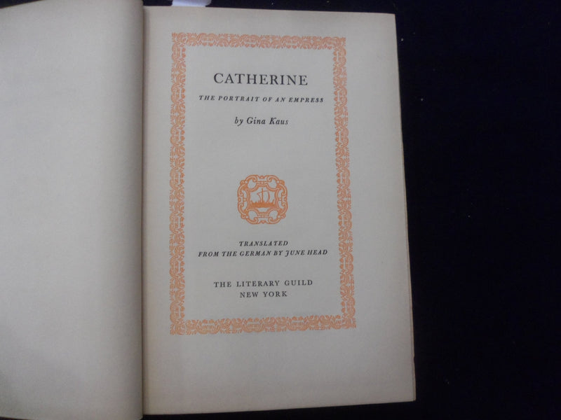 1935 CATHERINE THE PORTRAIT OF AN EMPRESS HARDCOVER BOOK BY GINA KAUS - KD 8356
