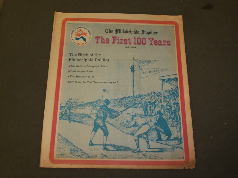 1976 APRIL 23 THE PHILADELPHIA INQUIRER NEWSPAPER - THE FIRST 100 YEARS- NP 3423