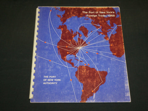 1968 THE PORT OF NEW YORK'S FOREIGN TRADE REPORT - SPIRAL BOUND - J 5942