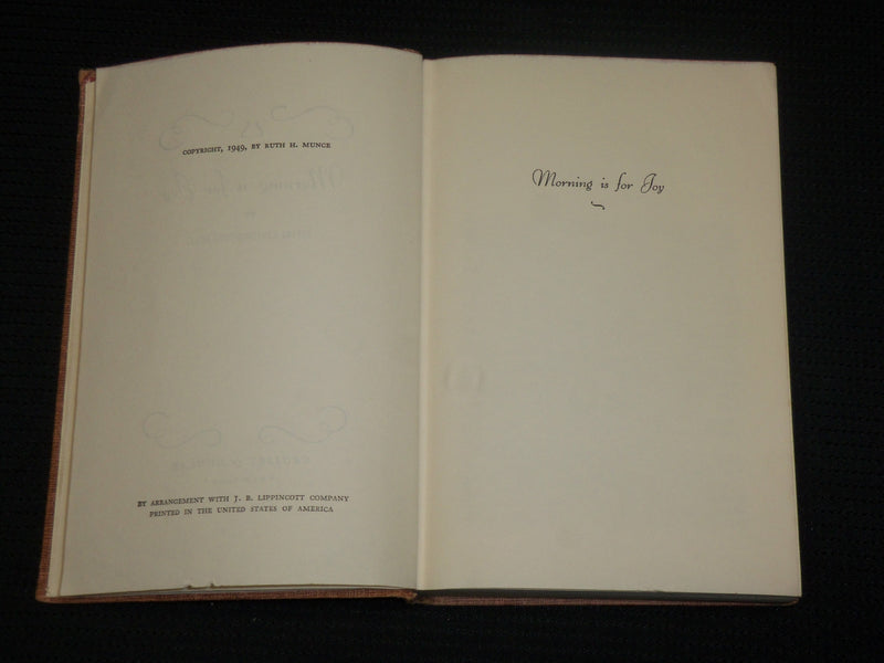 1949 MORNING IS FOR JOY HARDCOVER BOOK BY RUTH LIVINGSTON HILL - KD 7287