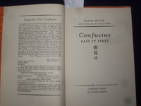 1943 CONFUCIUS SAID IT FIRST HARDCOVER BOOK - INSCRIBED BY TEHYI HSIEH - KD 8792