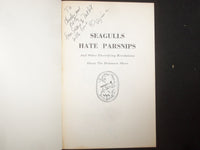 1978 SEAGULLS HATE PARSNIPS SOFTCOVER BOOK SIGNED BY VIRGINIA TANZER - KD 9299