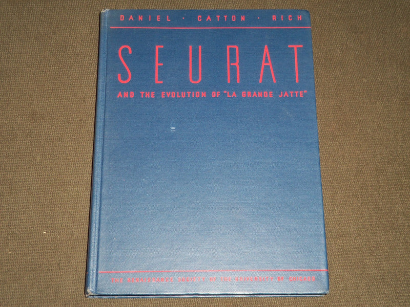 1935 SEURAT AND THE EVOLUTION OF LA GRANDE JATTE BY DANIEL CATTON RICH - KD 3698