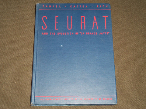 1935 SEURAT AND THE EVOLUTION OF LA GRANDE JATTE BY DANIEL CATTON RICH - KD 3698