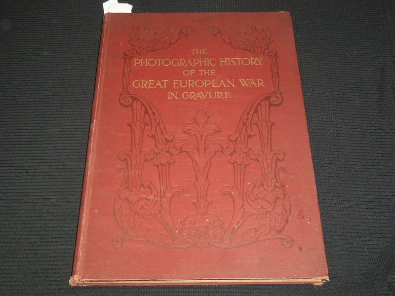 1916 PHOTOGRAPHIC HISTORY OF GREAT EUROPEAN WAR IN GRAVURE VOLUME - KD 4675A