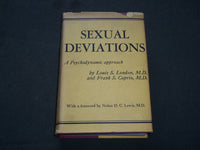 1950 SEXUAL DEVIATIONS A PSYCHODYNAMIC APPROACH BOOK BY LOUIS LONDON - KD 6198