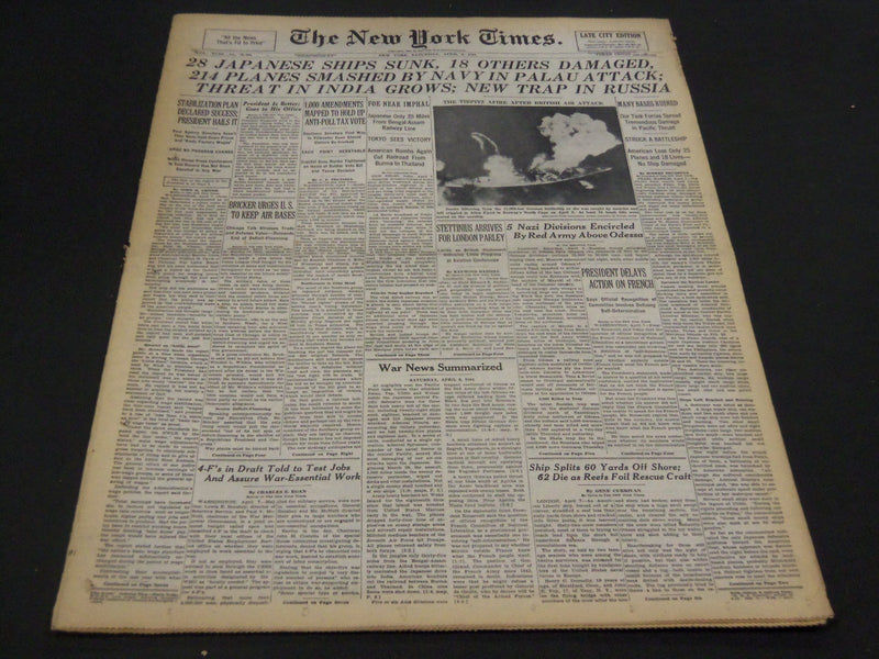 1944 APRIL 8 NEW YORK TIMES - 28 JAPANESE SHIPS SUNK 214 PLANES SMASHED- NT 4324