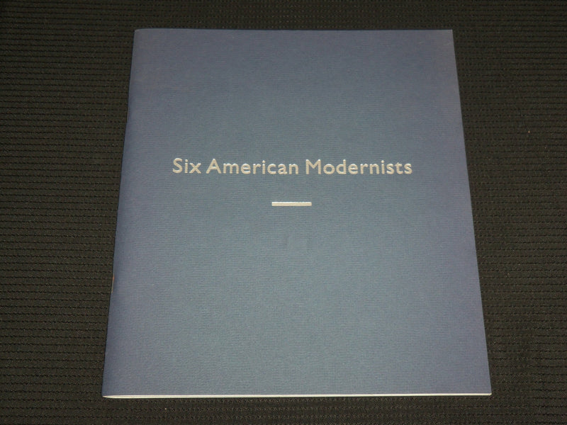 1991 SIX AMERICAN MODERNISTS SOFTCOVER BOOK - HIRSCHL & ADLER GALLERIES - J 6955
