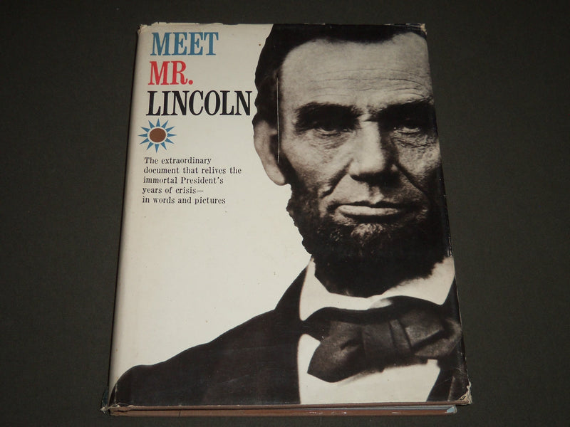 1960 MEET MR. LINCOLN BY RICHARD HANSER & DONALD B. HYATT BOOK - I 1272